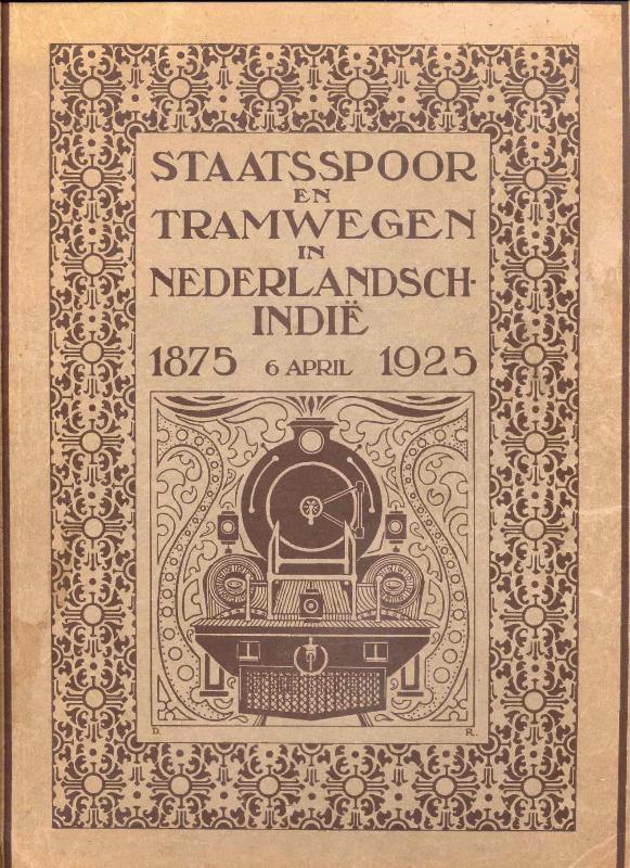 Boekoe Peringatan dari Staatsspoor- en Tramwegen di Hindia-Belanda 1875-1925